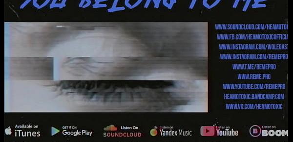  HEAMOTOXIC - You Belong To Me [EYE EDITION]